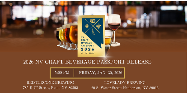 2026 Nevada Craft Beverage Passport releasing Friday, Jan 30 at 5 pm at Bristlecone Brewing and Lovelady Brewing